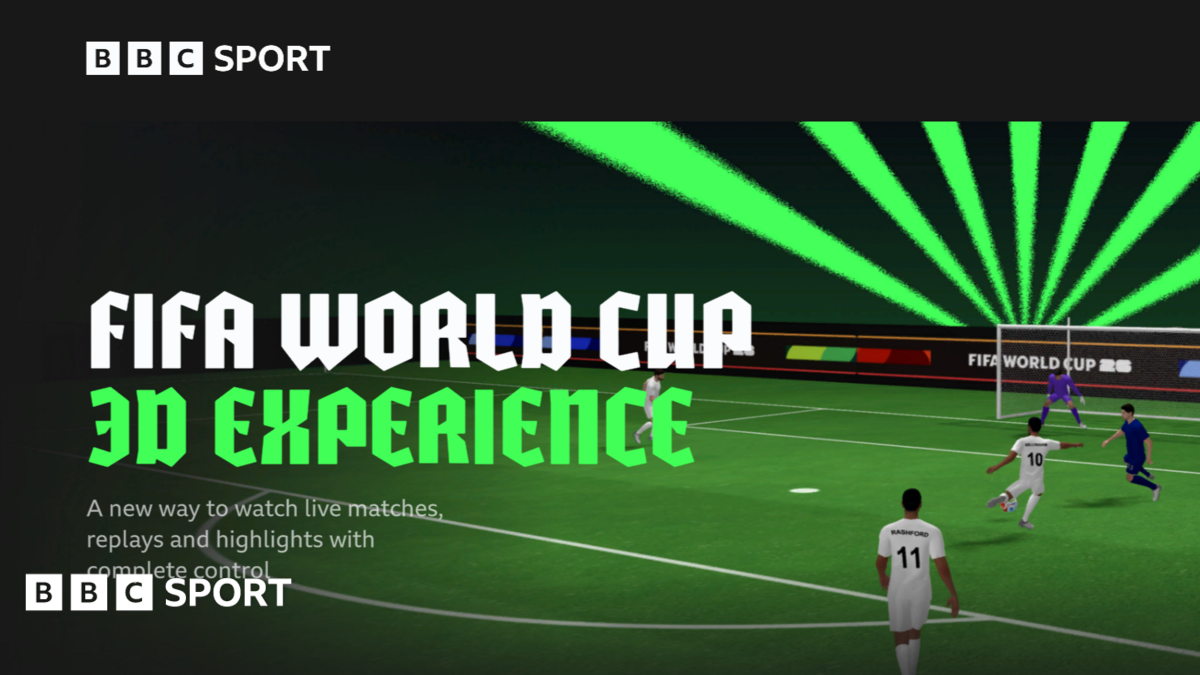 BBC launches 3D Live Match Experience for the 2026 World Cup 1 879a3ca0 6e4f 11f1 8e1d bbbb1017d210 1